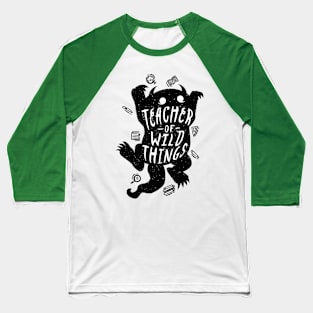 Teacher of the Wild Baseball T-Shirt